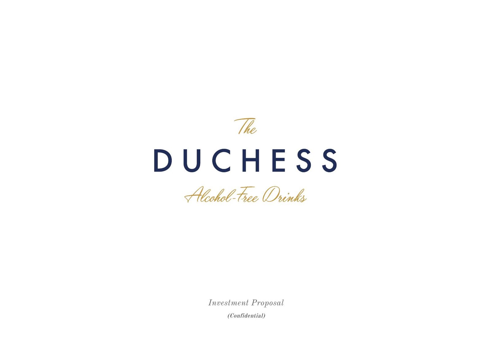 The Duchess pitch deck — slide 1: Cover — The Duchess Alcohol-Free Drinks · Investment Proposal