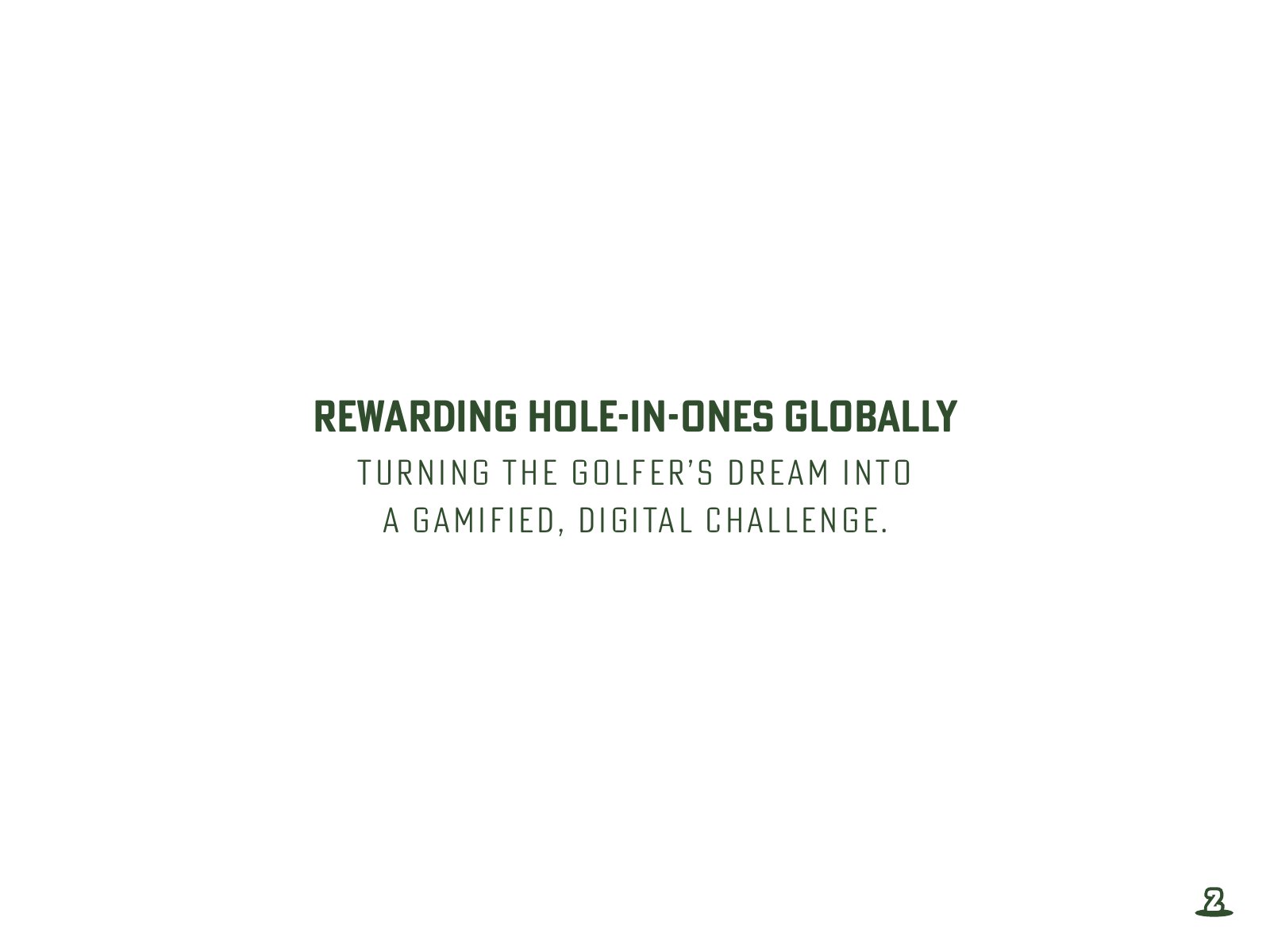 Get Lucky Golf pitch deck — slide 2: Rewarding hole-in-ones globally