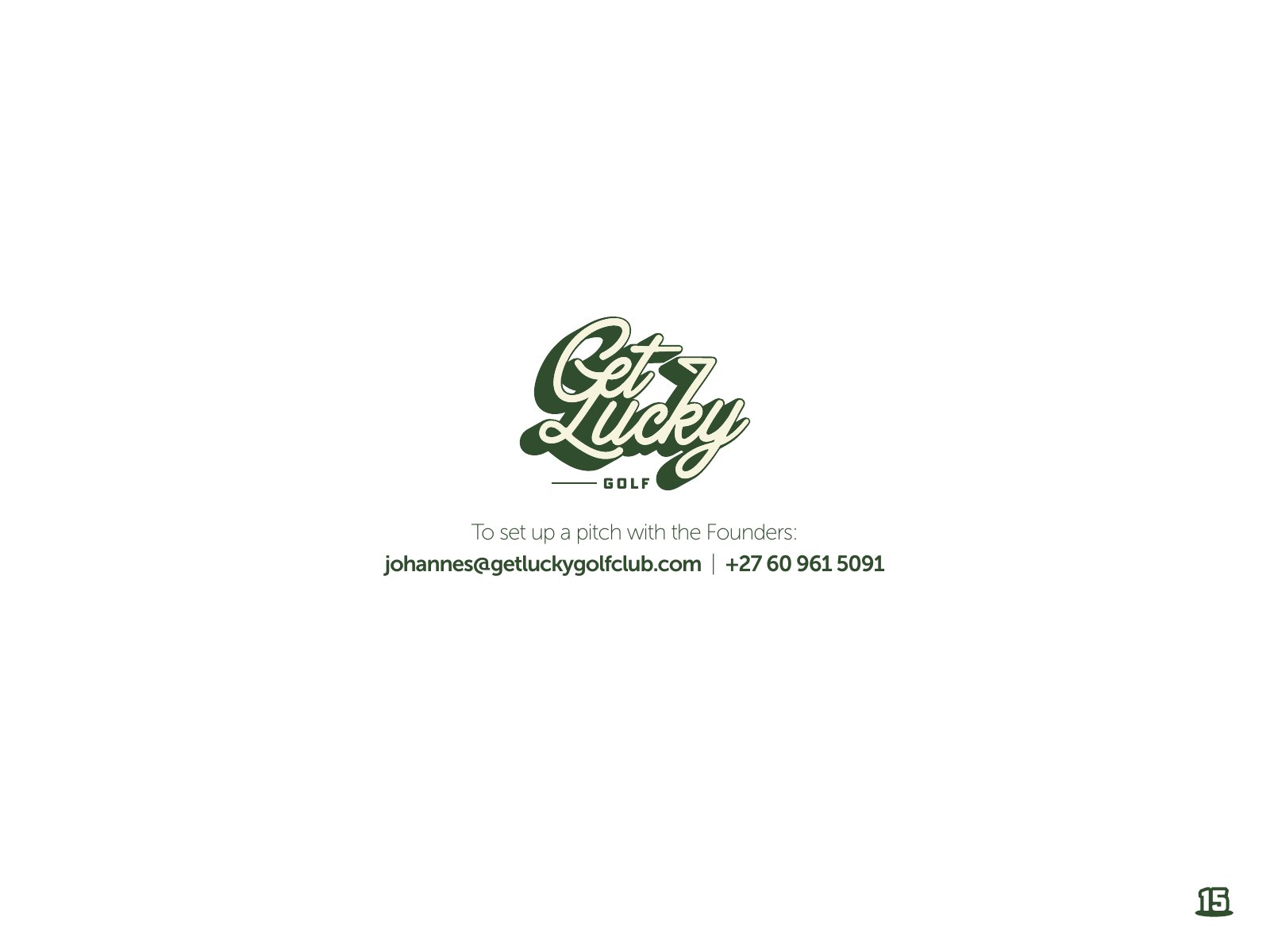Get Lucky Golf pitch deck — slide 15: Contact